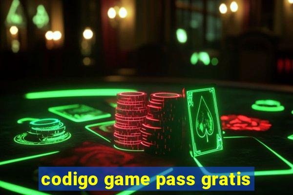 codigo game pass gratis